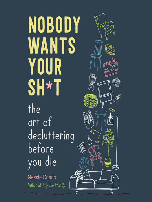 Title details for Nobody Wants Your Sh*t by Messie Condo - Available